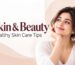 Skin care tips for healthy skin